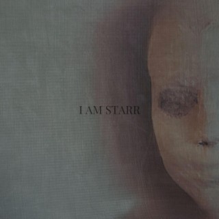 I AM STARR lyrics | Boomplay Music