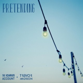 Pretending (feat. Trevor Madison)