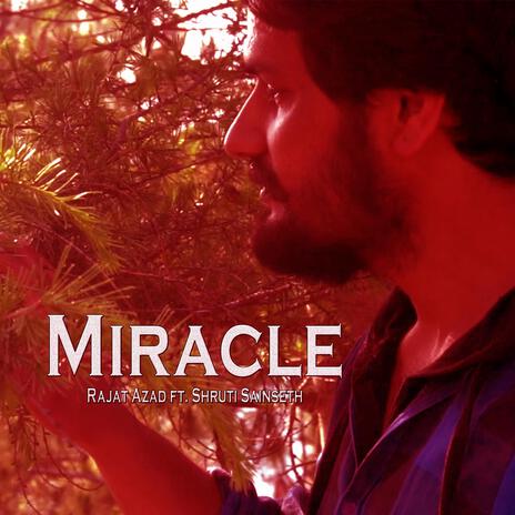 Miracle (feat. Shruti Sainseth) | Boomplay Music