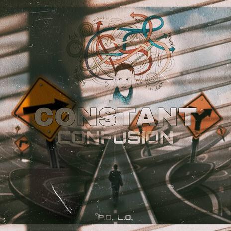 Constant Confusion | Boomplay Music