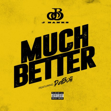Much Better (feat. DaBoii)