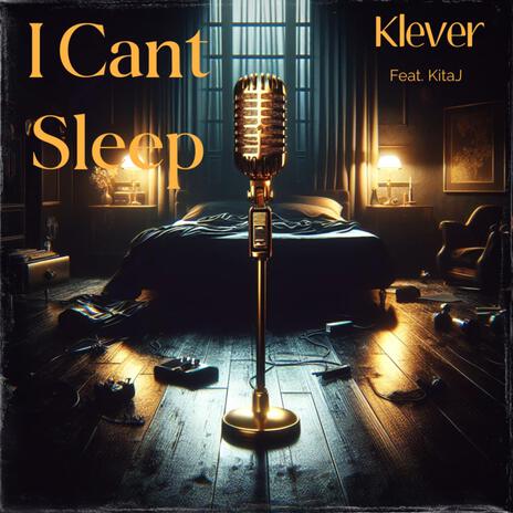 I Can't Sleep ft. KitaJ | Boomplay Music