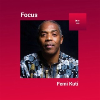 Focus: Femi Kuti