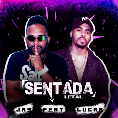 Sentada Letal ft. Lucas | Boomplay Music