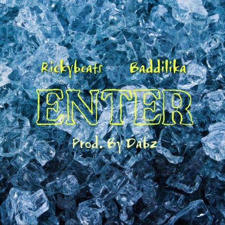 ENTER (feat. BADDILIKA) | Boomplay Music