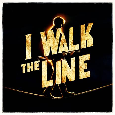 I Walk The Line | Boomplay Music