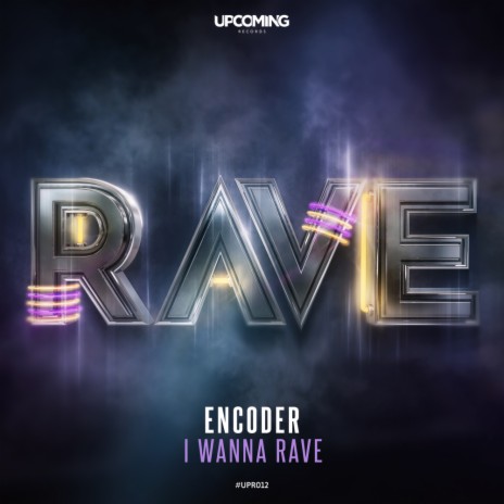 I Wanna Rave (Original Mix)