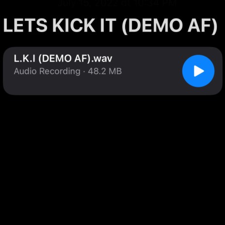 Let's Kick It (Demo AF) | Boomplay Music