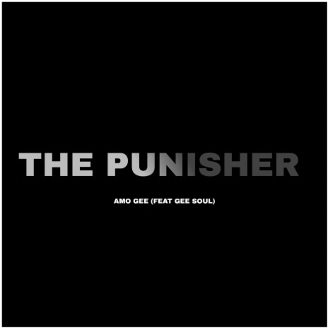The Punisher ft. Gee Soul