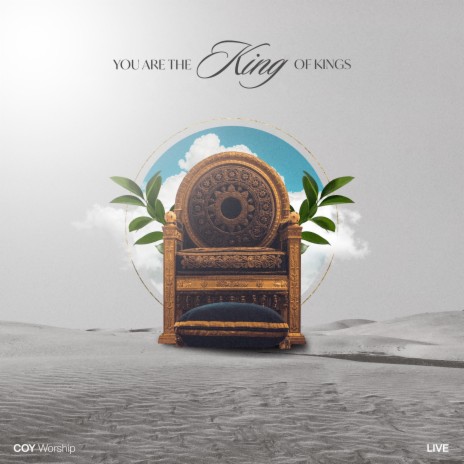 You Are The King Of Kings ft. Celine McLeish | Boomplay Music