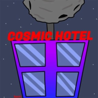 cosmic hotel