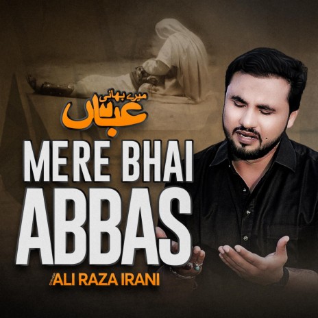 Mere Bhai Abbas | Boomplay Music