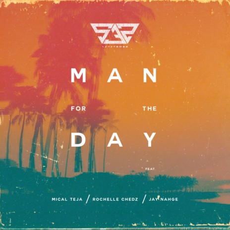 M4TD (Man For The Day) ft. Mical Teja, Rochelle Chedz & Jay Nahge