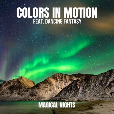 Magical Nights ft. Dancing Fantasy