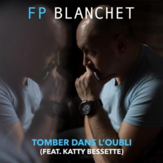 Tomber Dans L'oubli (feat. Katty Bessette)