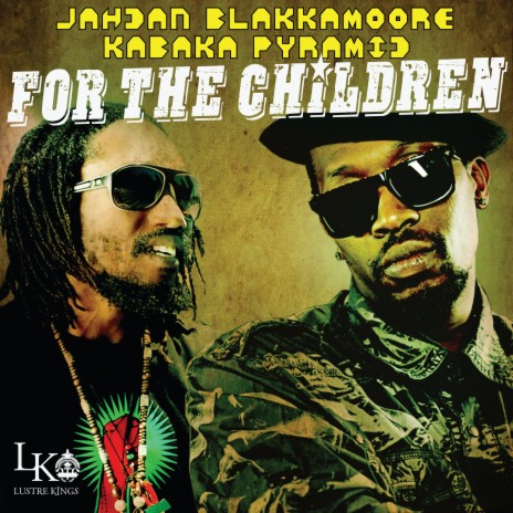 For the Children (I Grade Dub) ft. Kabaka Pyramid | Boomplay Music