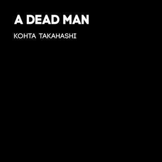 A Dead Man