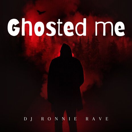 Ghosted Me | Boomplay Music