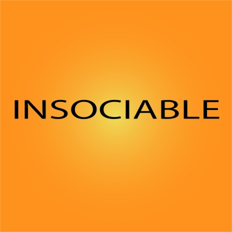 Insociable | Boomplay Music