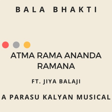 Atma Rama Ananda Ramana (feat. Jiya Balaji) | Boomplay Music
