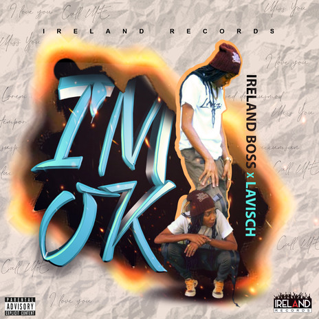 I'm OK ft. Ireland Boss | Boomplay Music