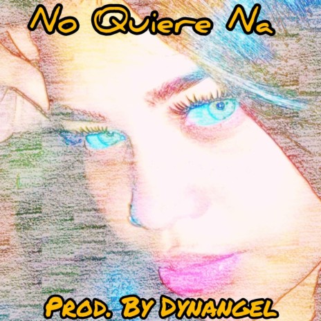 No quiere na | Boomplay Music