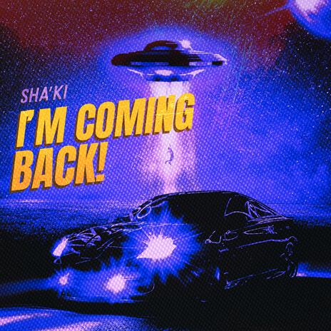 I'm Coming Back | Boomplay Music