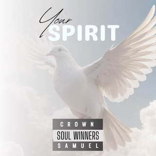 Your Spirit lyrics | Boomplay Music