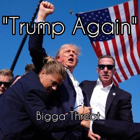 Trump Again | Boomplay Music