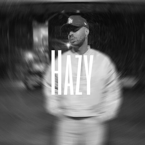 HAZY | Boomplay Music