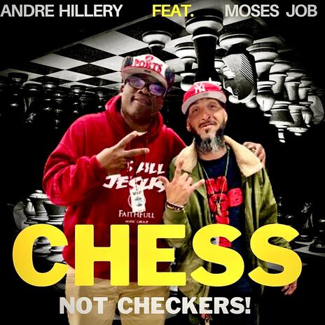 CHESS NOT CHECKERS! ft. MOSES JOB | Boomplay Music