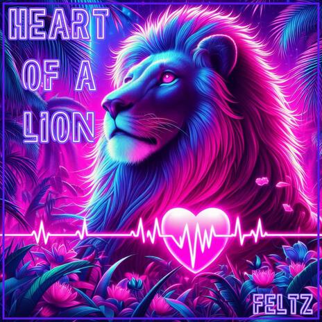 Heart of a lion | Boomplay Music