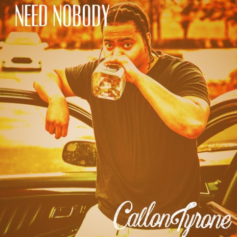 Need nobody | Boomplay Music