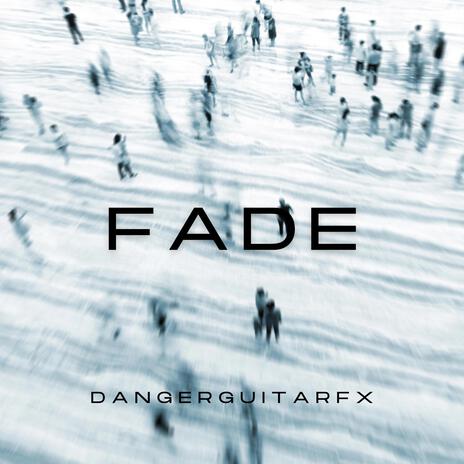 Fade | Boomplay Music