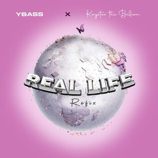 Real life refix ft. kaystar the billion lyrics | Boomplay Music