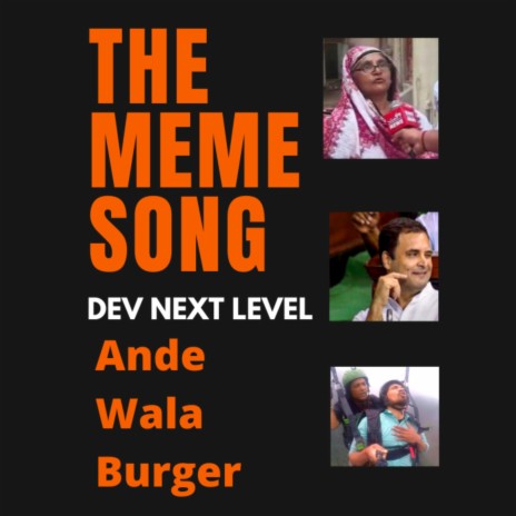 The Meme Song - Ande Wala Burger | Boomplay Music