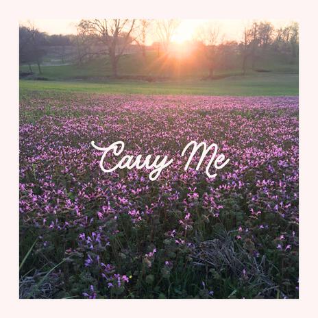 Carry Me | Boomplay Music