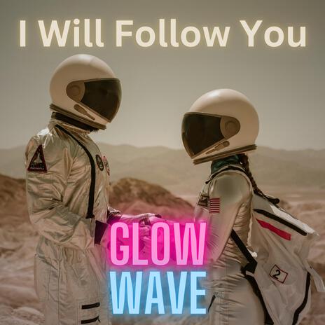 I WIll Follow You | Boomplay Music