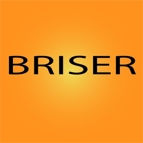 Briser | Boomplay Music