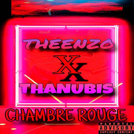 CHAMBRE ROUGE ft. THANUBIS | Boomplay Music