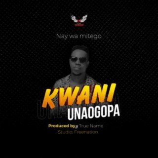 Kwani Unaogopa
