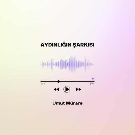 Aydınlığın Şarkısı