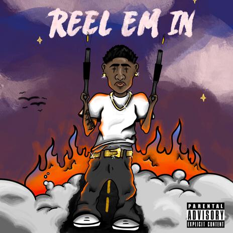 REEL EM IN | Boomplay Music