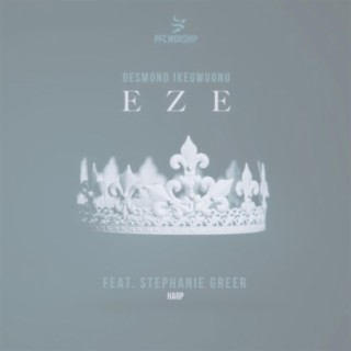EZE (feat. Desmond Ikegwuonu & Stephanie Greer) [Harp Version]