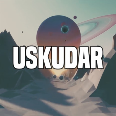 USKUDAR | Boomplay Music