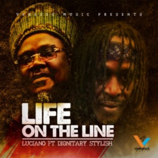 Life On The Line (feat. DIGNITARY STYLISH) [DANCEHALL/DUB MIX]