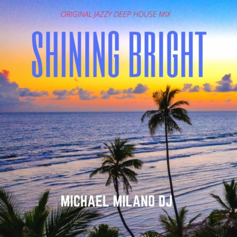 Shining Bright | Boomplay Music