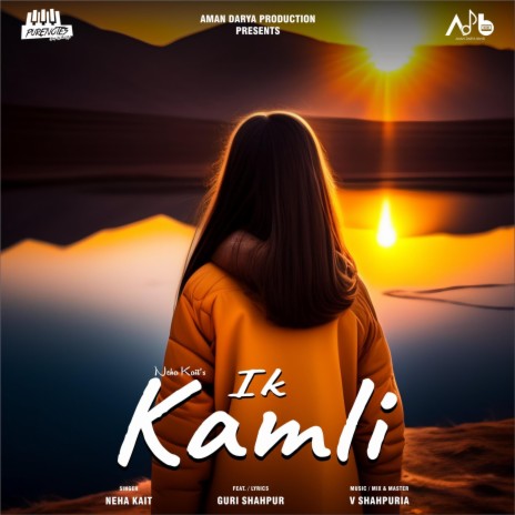 Ik Kamli ft. Neha Kait, Guri Shahpur & V Shahpuria | Boomplay Music