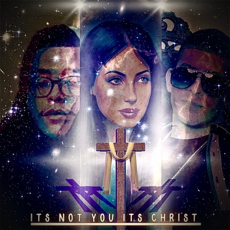 Its Not You Its Christ ft. Melissa Palmer & Loonz Mortiz | Boomplay Music