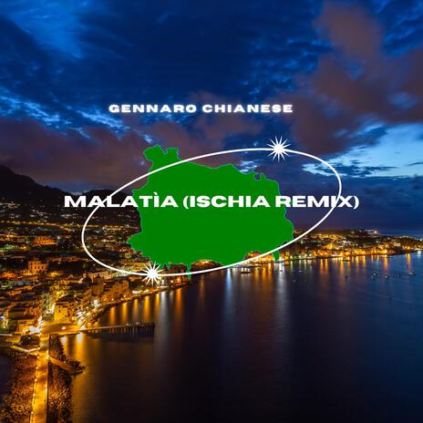 Malatìa (Ischia Remix)